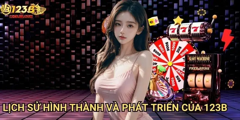 Lịch sử hình thành và phát triển của 123b