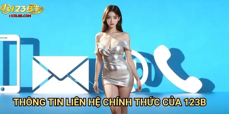 Thông tin liên hệ chính thức của 123b